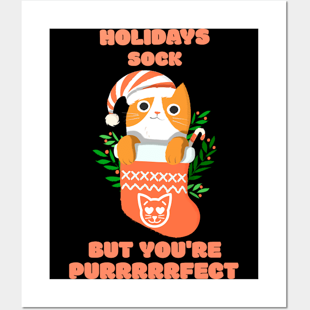 Holidays Sock But You're Purfect Wall Art by TeachUrb